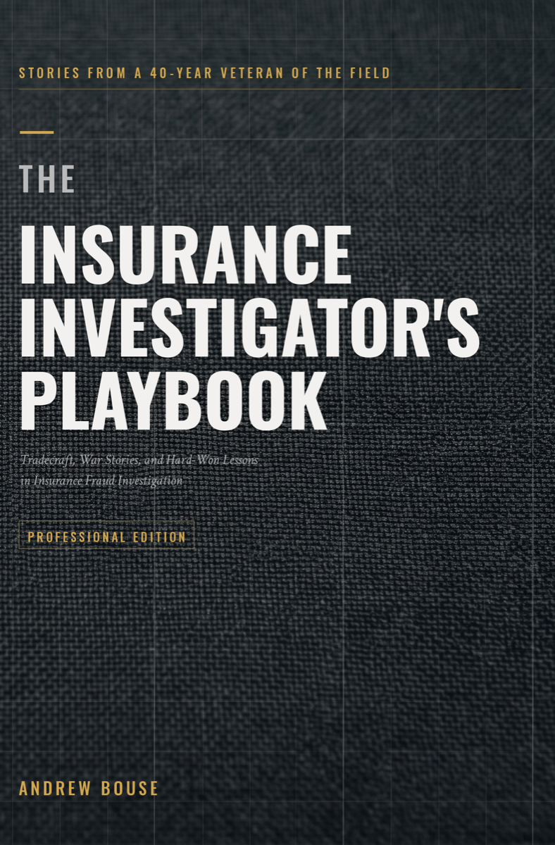 Front cover of The Insurance Investigator's Playbook by Andrew Bouse